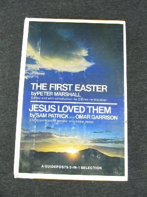 The First Easter / Jesus Loved Them (Guideposts 2-in-1)