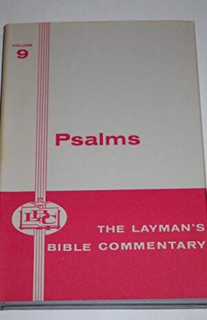 Psalms (The Layman’s Bible Commentary, Volume 9)