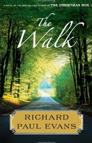 The Walk: A Novel (Walk Series)