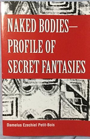 Naked Bodies – Profile of Secret Fantasies