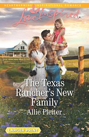 The Texas Rancher’s New Family (Blue Thorn Ranch, 5)