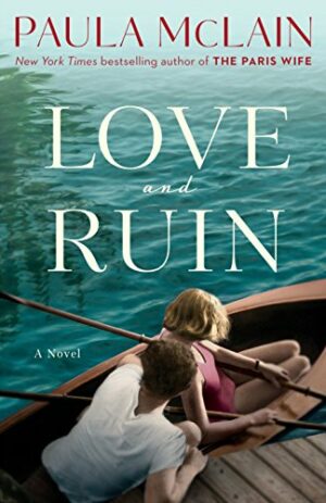 Love and Ruin: A Novel