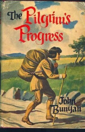 The Pilgrim’s Progress (Illustrated Christian Classics Series)