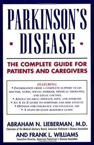 Parkinson’s Disease: The Complete Guide for Patients and Caregivers