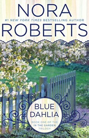 Blue Dahlia (In The Garden Trilogy)