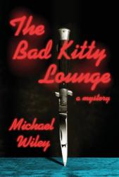 The Bad Kitty Lounge (Joe Kozmarski Series)