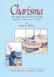 Charisma : The John Muilenburg Story – Minister – Missionary – Sailor