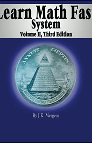 Learn Math Fast System Volume II: Fractions, Decimals, and Percentages