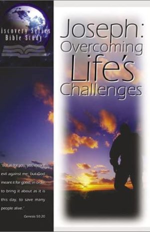JOSEPH: OVERCOMING LIFE””S CHALLENGES
