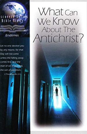 What Can We Know About the Antichrist? (Discovery Series Bible Study)