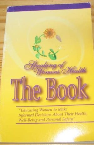 Speaking of Women’s Health the Book
