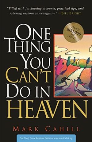 One Thing You Can’t Do in Heaven