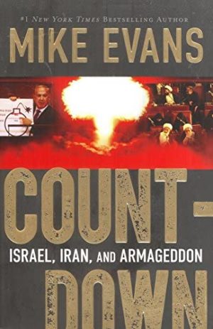 Count-Down: Israel, Iran and Armageddon