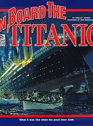 I Was There: On Board the Titanic
