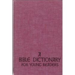 Bible Dictionary for Young Readers