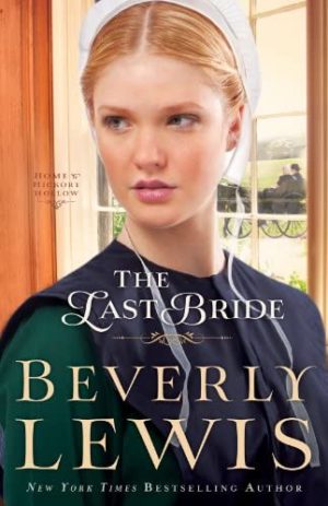 The Last Bride (Home to Hickory Hollow Book #5)