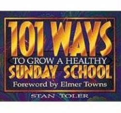 101 Ways To Grow A Healthy Sunday School